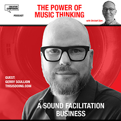 A Sound Facilitation Business with Gerry Scullion